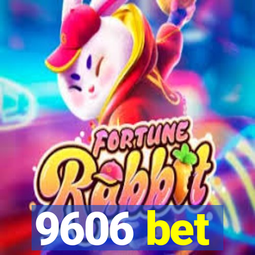 9606 bet